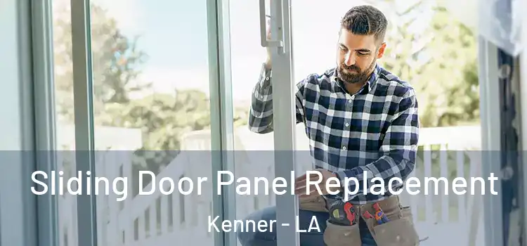  Sliding Door Panel Replacement Kenner - LA