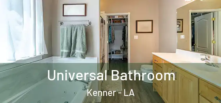  Universal Bathroom Kenner - LA